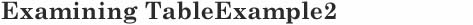 Examining TableExample2